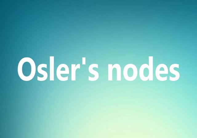 osler nodes introduction causes symptoms and treatment